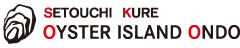 SETOUCHI KURE OYSTER ISLAND ONDO